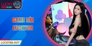 Game Bài LUCKY88