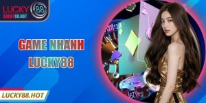 Game Nhanh LUCKY88