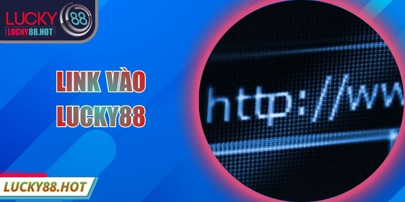 Link Vào LUCKY88
