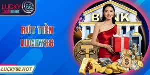 Rút Tiền LUCKY88